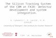 The Silicon Tracking System of the CBM at FAIR: detector development and system integration. A. Lymanets 1,2, E. Lavrik 1, H.-R. Schmidt 1 University of