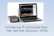 Introducing PC-Controlled Real-Time Spectrum Analyzers (RTSA)