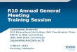 R10 Annual General Meeting Training Session Supavadee Aramvith R10 Educational Activities (EA) Coordinator Chair EPICS in IEEE Committee IEEE EAB SEOC