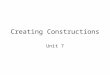 Creating Constructions Unit 7. Word Splash Constructions Construction â€“ creating shapes using a straight edge and a compass Straight edge â€“ clear,