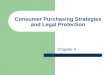 Consumer Purchasing Strategies and Legal Protection Chapter 4