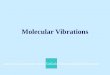Molecular Vibrations reusch/VirtTxtJml/Spectrpy/InfraRed/infrared.htm