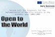 Second Call for Proposals for the implementation of mobility actions in the academic year 2008/2009 Joachim Fronia, Head of Unit (EACEA) Erasmus Mundus