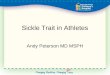 Sickle Trait in Athletes Andy Peterson MD MSPH