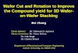 Wafer Cut and Rotation to Improve the Compound yield for 3D Wafer- on-Wafer Stacking Bei Zhang Department of Electrical and Computer Engineering Auburn