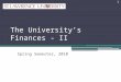 The University’s Finances - II Spring Semester, 2010 1