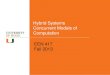 Hybrid Systems Concurrent Models of Computation EEN 417 Fall 2013