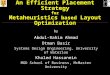 An Efficient Placement Strategy for Metaheuristics based Layout Optimization by Abdul-Rahim Ahmad Otman Basir Systems Design Engineering, University of