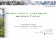 The Nordic-Baltic LULUCF project: overview & findings Joint Research Center technical workshop on reporting LULUCF 6 th of May, 2014 Arona (Italy) Daiga