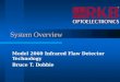 System Overview Model 2060 Infrared Flaw Detector Technology Bruce T. Dobbie