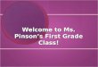 Welcome to Ms. Pinson’s First Grade Class!. Heather Pinson Graduated from Lindenwood University Summa Cum Laude Graduated from Lindenwood University Summa