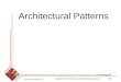 © Lethbridge/Laganière 2001 Chapter 9: Architecting and designing software1/26 Architectural Patterns