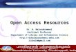 Open Access Resources Dr. R. Balasubramani Assistant Professor Department of Library and Information Science @gmail.com
