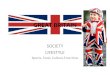 GREAT BRITAIN SOCIETY LIFESTYLE Sports, Food, Culture,Free time