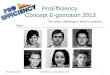 May 25th, 2013ProEfficiency - Egomotion 20131 ProEfficiency Concept E-gomotion 2013 Team: The talent challenge in electro mobility…