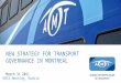 NEW STRATEGY FOR TRANSPORT GOVERNANCE IN MONTREAL March 31 2011 EMTA Meeting, Madrid