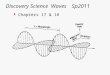 Discovery Science WavesSp2011 w Chapters 17 & 18