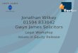 Jonathan Wilkey 01594 833042 Gwyn James Solicitors Legal Workshop Issues in Equity Release
