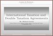 Lorenz & Partners Legal, Tax and Business Consultants © Lorenz & Partners Page 1 of 20 29 September 2010 International Taxation and Double Taxation Agreements