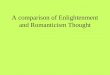 A comparison of Enlightenment and Romanticism Thought