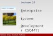 Lecture 25 Enterprise Systems Development ( CSC447 ) COMSATS Islamabad Muhammad Usman, Assistant Professor