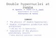 Double hypernuclei at PANDA M. Agnello, F. Ferro and F. Iazzi Dipartimento di Fisica Politecnico di Torino SUMMARY  The physics of double-hypernuclei;