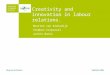Creativity and innovation in labour relations. Maarten van Riemsdijk Stephan Corporaal Janina Banis