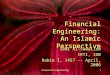 Financial Engineering 1 1 Financial Engineering: An Islamic Perspective Sami Al-Suwailem IRTI, IDB Rabie I, 1427 -- April, 2006 Sami Al-Suwailem IRTI,