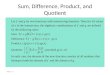 Slide 1- 1 Sum, Difference, Product, and Quotient