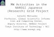 MW Activities in the NAREGI Japanese (Research) Grid Project Satoshi Matsuoka Professor, Global Scientific Information and Computing Center, Deputy Director,