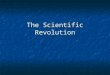 The Scientific Revolution. Before 1500, few questioned the Bible and Greek philosophers Aristotle & Ptolemy… What was true and false about the universe