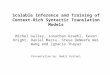 Scalable Inference and Training of Context- Rich Syntactic Translation Models Michel Galley, Jonathan Graehl, Keven Knight, Daniel Marcu, Steve DeNeefe