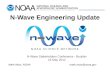 N-Wave Engineering Update N-Wave Stakeholders Conference - Boulder 22 May 2012 Mark Mutz, NOAAmark.mutz@noaa.gov
