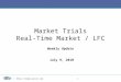 Http://nodal.ercot.com 1 Market Trials Real-Time Market / LFC Weekly Update July 9, 2010