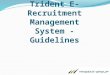 Trident E-Recruitment Management System - Guidelines 1