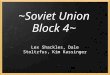 ~Soviet Union Block 4~ Lex Shackles, Dale Stoltzfus, Kim Kassinger