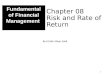 Chapter 08 Risk and Rate of Return By:S.Zakir Abbas Zaidi 1 Fundamental of Financial Management