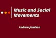 Music and Social Movements Andrew Jamison. Based on: Music and Social Movements, by Ron Eyerman and Andrew Jamison Cambridge University Press, 1998