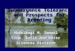 Physiology of Submergence Tolerance and Prospects for Breeding Abdelbagi M. Ismail Crop, Soils and Water Sciences Division