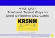 Sierra Blanca Amateur Radio Club “PSE QSL” Tried and Tested Ways to Send & Receive QSL Cards By Wayne Greaves, WØZW