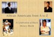 African Americans from A to Z A Celebration of Black History Month
