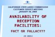 CALIFORNIA STATE LANDS COMMISSION CUSTOMER SERVICE MEETING JANUARY 30, 2008 AVAILABILITY OF RECEPTION FACILITIES: FACT OR FALLACY?? JOE ANGELO DEPUTY MANAGING