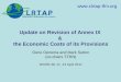 Update on Revision of Annex IX & the Economic Costs of its Provisions Oene Oenema and Mark Sutton (co-chairs TFRN) WGSR-48, 11 -13 April 2011 