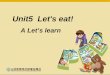 Unit5 Let's eat! A Let’s learn Topic: Foods egge s