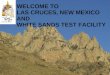 WELCOME TO LAS CRUCES, NEW MEXICO AND WHITE SANDS TEST FACILITY