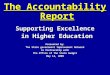 The Accountability Report Supporting Excellence in Higher Education in Higher Education Presented by: The State government Improvement Network In Partnership