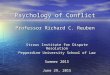 Psychology of Conflict Professor Richard C. Reuben Straus Institute for Dispute Resolution Pepperdine University School of Law Summer 2015 June 29, 2015