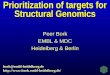 Prioritization of targets for Structural Genomics Peer Bork EMBL & MDC Heidelberg & Berlin bork@embl-heidelberg.de