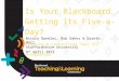 Is Your Blackboard Getting Its Five-a-Day? Planning & Controlling Your SIS Integration Nicola Randles, Rob Oakes & Gareth Hall Staffordshire University