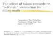 The effect of token rewards on "intrinsic" motivation for doing math McGinnis, J. C., Friman, P. C., & Carlyon, W. D. (1999). The effect of token rewards